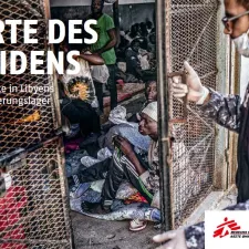Ärzte ohne Grenzen Libyen Internierungslager Orte des Leidens Einblicke Broschüre