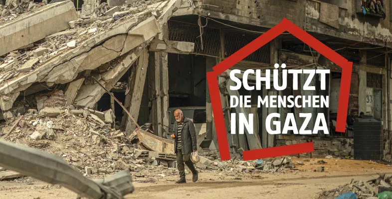 Schützt die Menschen in Gaza!