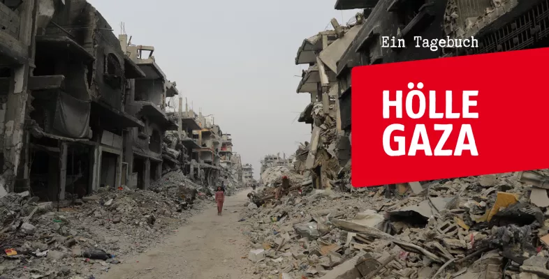 Hölle Gaza - ein Tagebuch