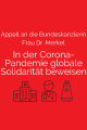 Offener Brief an Bundeskanzlerin Angela Merkel: Globale Solidarität dringend erforderlich angesichts der Coronavirus-Pandemie!