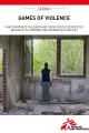 Ärzte ohne Grenzen Report Games of Violence Border Children
